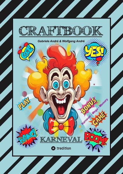CRAFTBOOK - BASTELVORLAGE - SPIEL - KARNEVAL MEGA MEMORY - FASCHINGSMOTIVE - RÄTSEL - AUFGABEN - AUSMALVORLAGEN