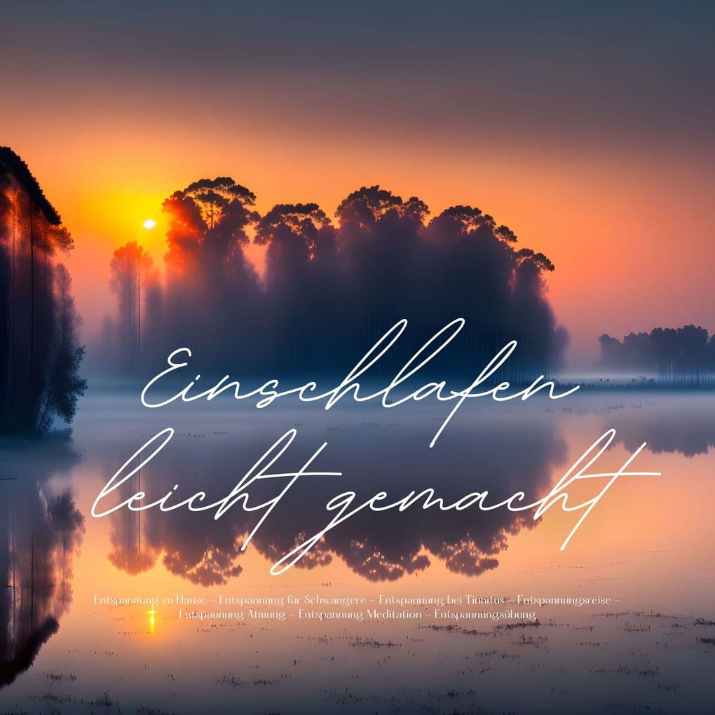 Entspannung zu Hause - Entspannung für Schwangere - Entspannung bei Tinnitus - Entspannungsreise - Entspannung Atmung - Entspannung Meditation - Entspannungsübung - Entspannung zum Einschlafen
