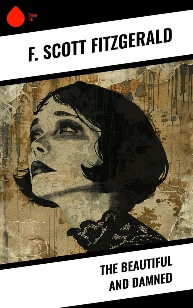 The Beautiful and Damned