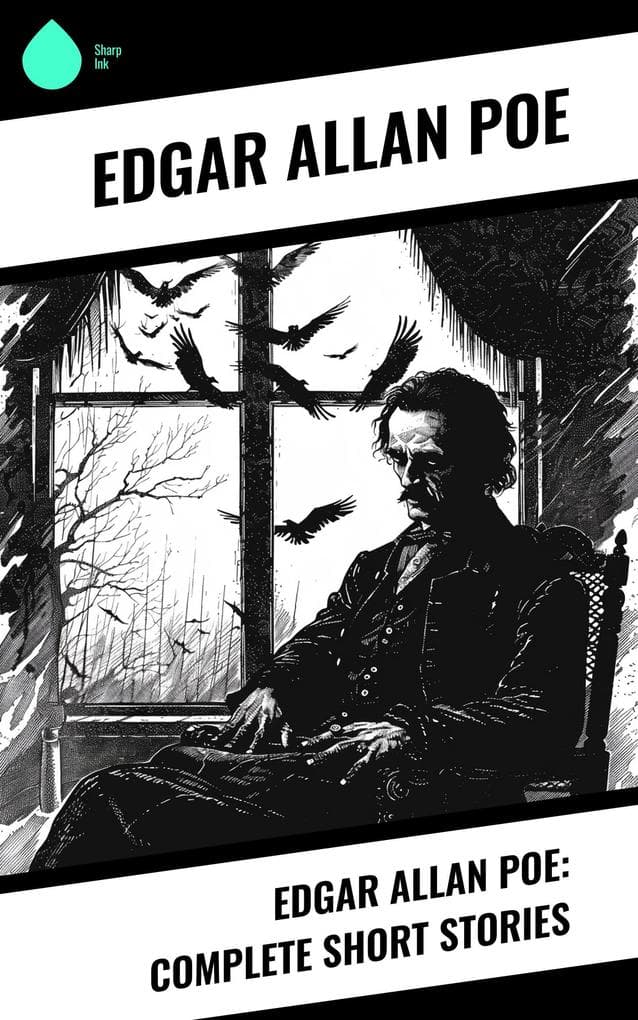 Edgar Allan Poe: Complete Short Stories