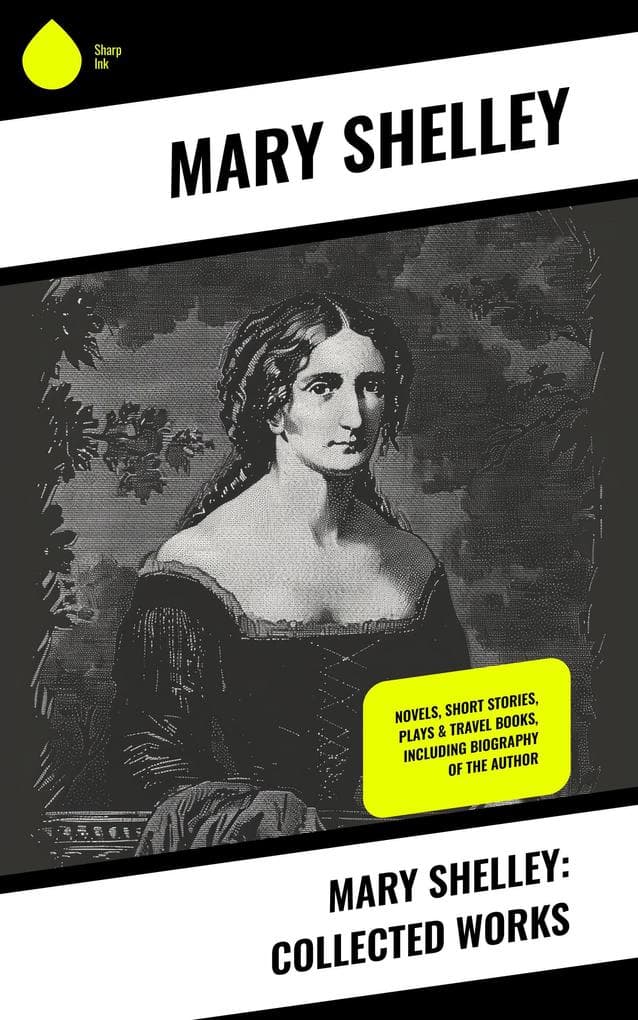 Mary Shelley: Collected Works