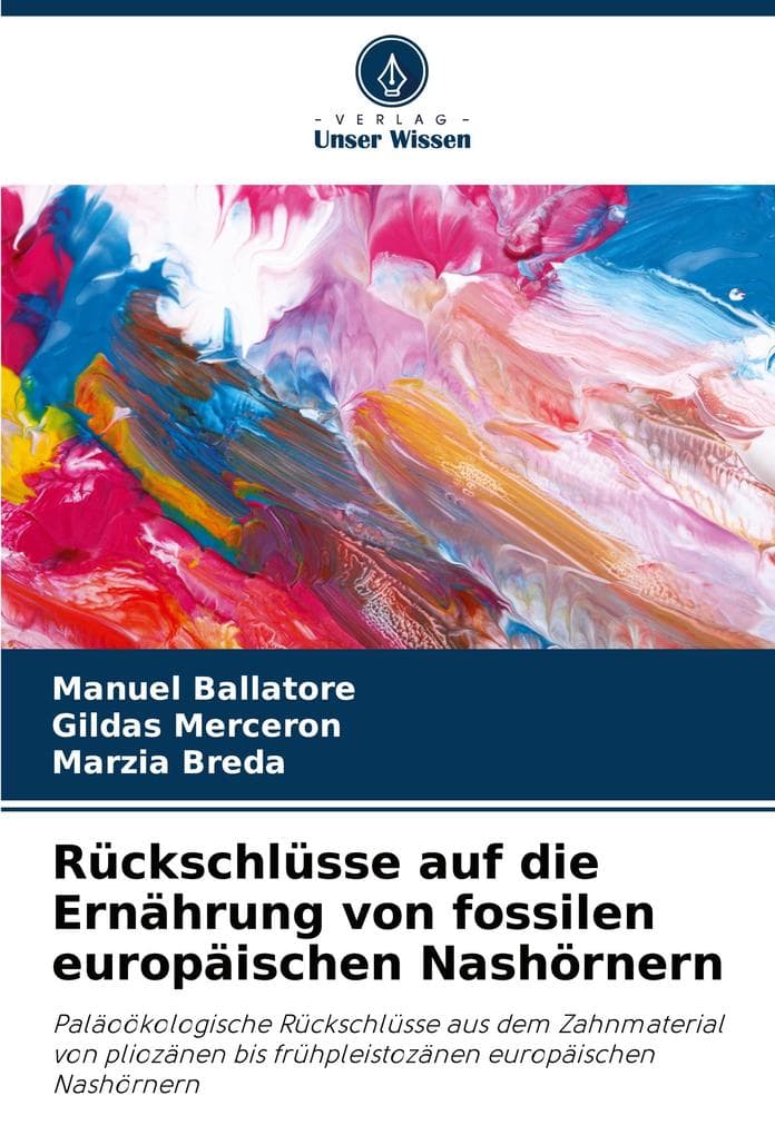 Rückschlüsse auf die Ernährung von fossilen europäischen Nashörnern