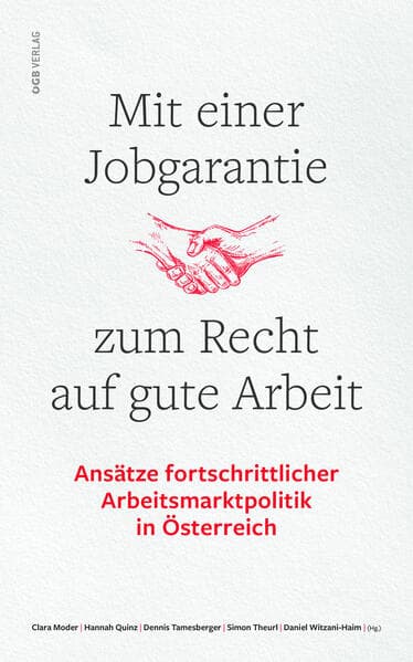 Mit einer Jobgarantie zum Recht auf gute Arbeit