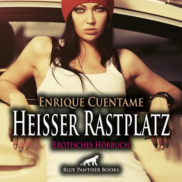 Heißer Rastplatz | Erotik Audio Story | Erotisches Hörbuch Audio-CD,Audio-CD