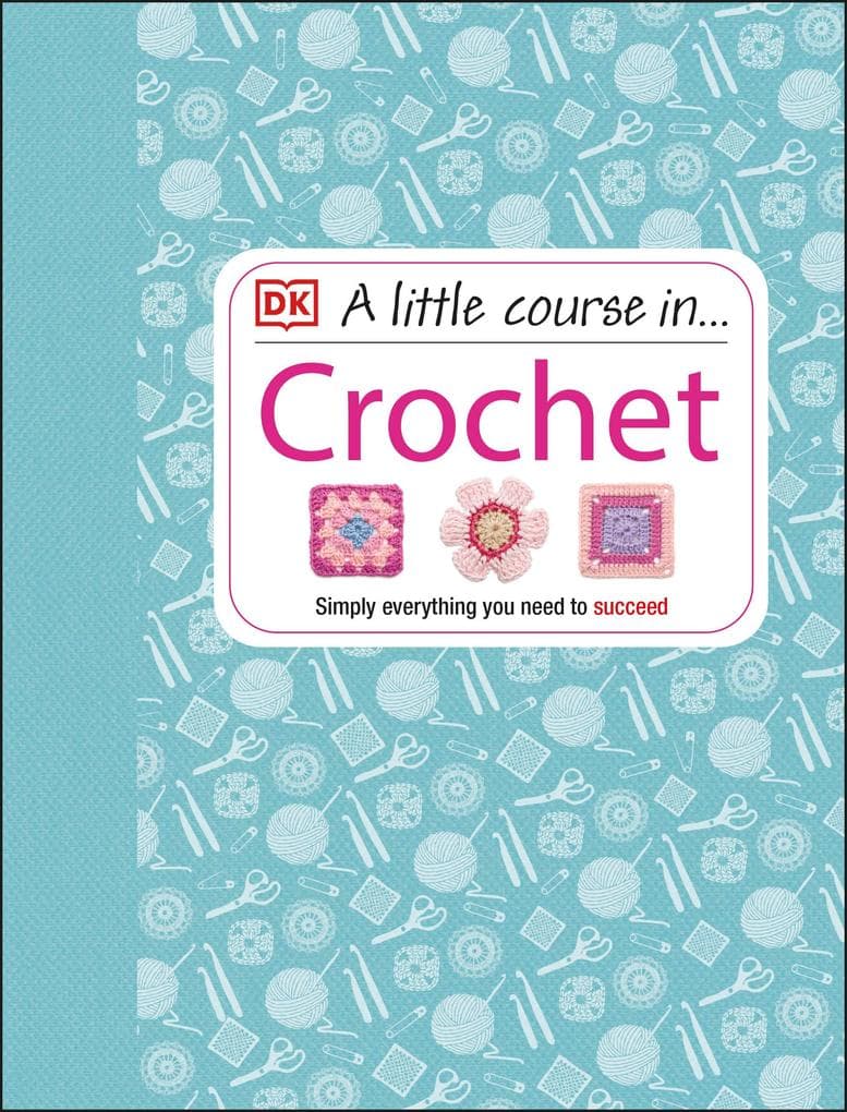 A Little Course in Crochet