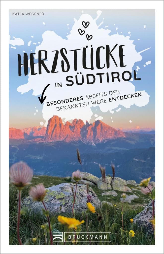 Herzstücke in Südtirol
