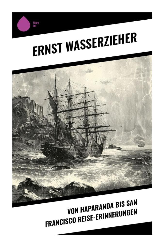 Von Haparanda bis San Francisco Reise-Erinnerungen