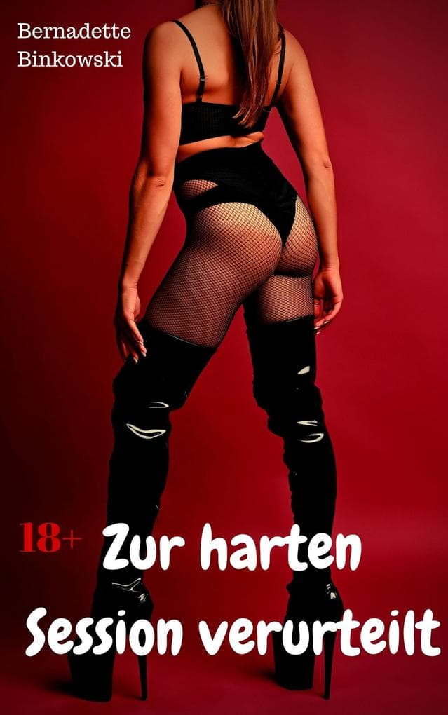 Zur harten Session verurteilt