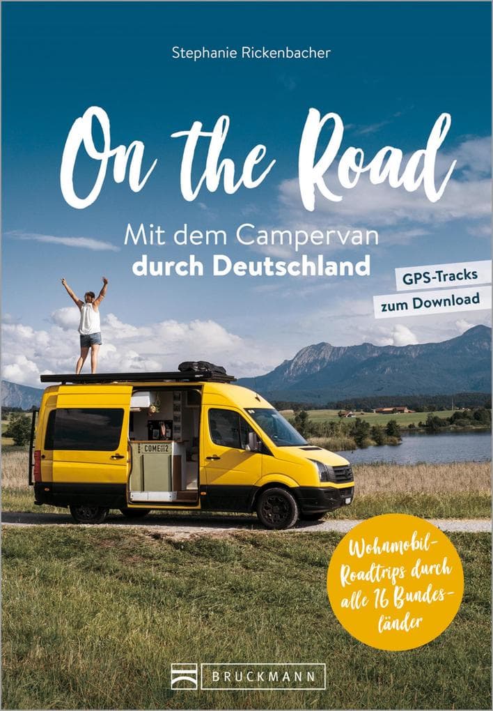 On the Road Mit dem Campervan durch Deutschland