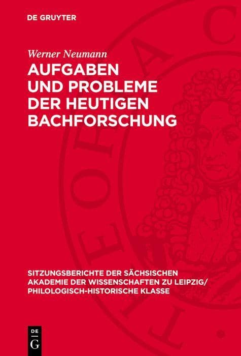 Aufgaben und Probleme der heutigen Bachforschung
