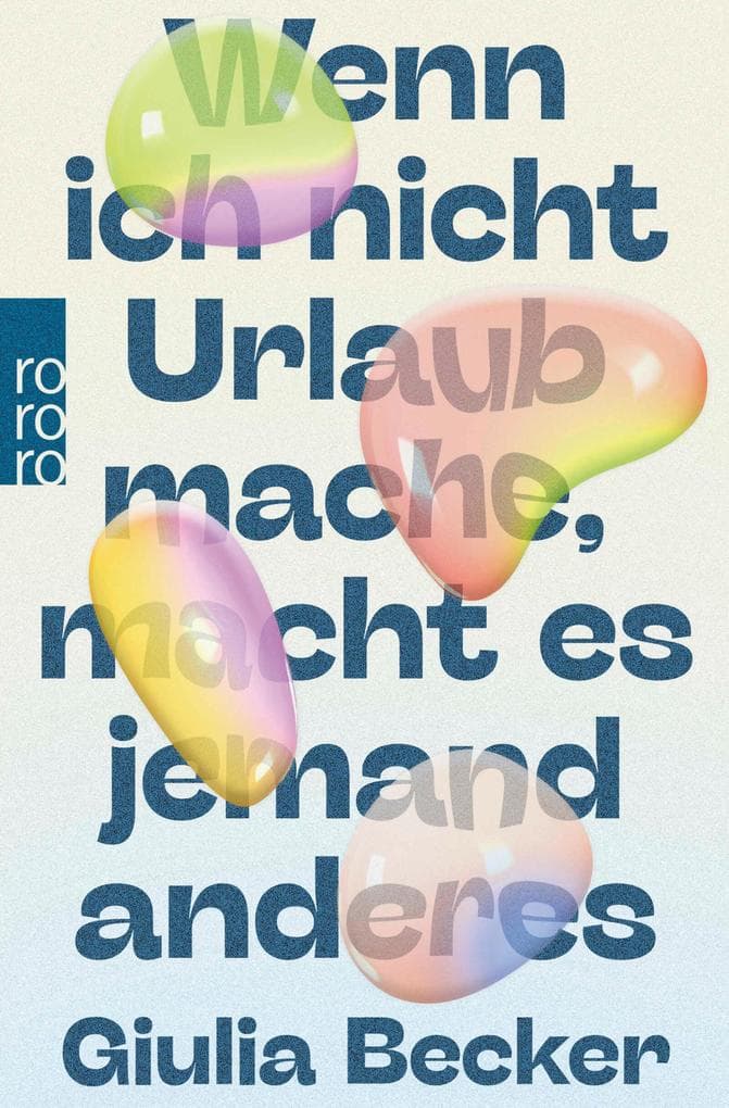 Wenn ich nicht Urlaub mache, macht es jemand anderes