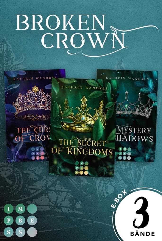 Broken Crown: 3 Bände in einem Bundle!