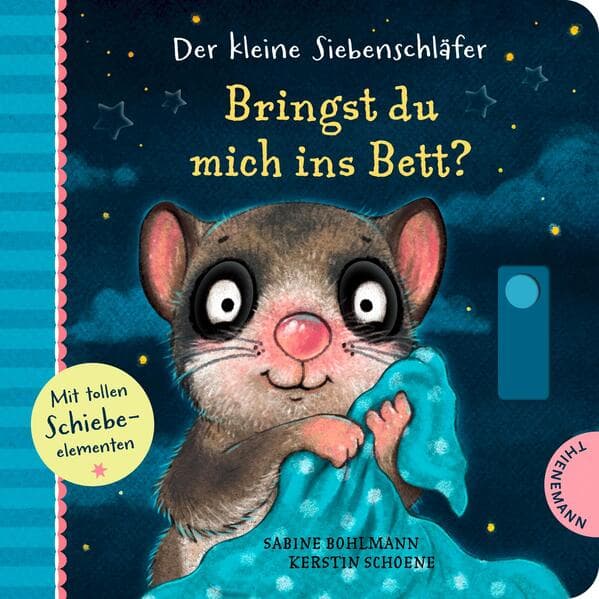 Der kleine Siebenschläfer: Bringst du mich ins Bett?