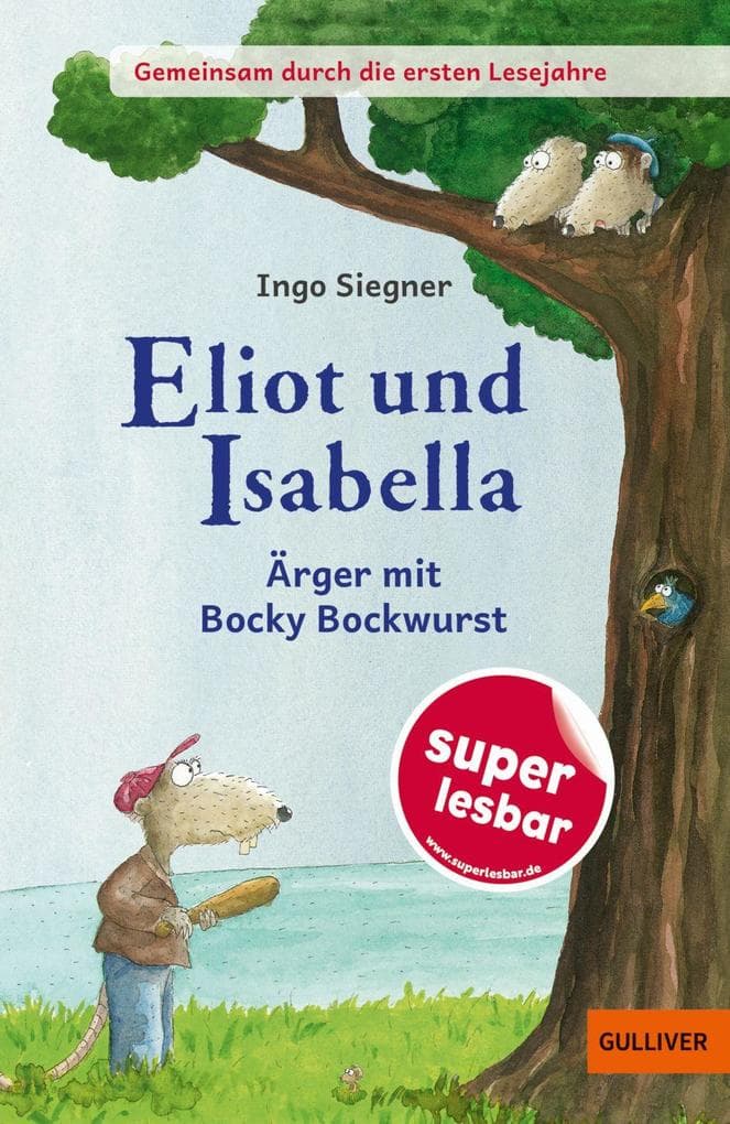 Gemeinsam durch die ersten Lesejahre. Eliot und Isabella - Ärger mit Bocky Bockwurst