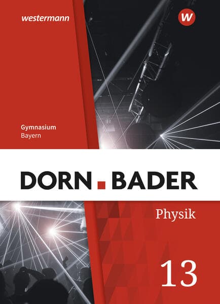 Dorn / Bader Physik SII 13. Schulbuch. Bayern