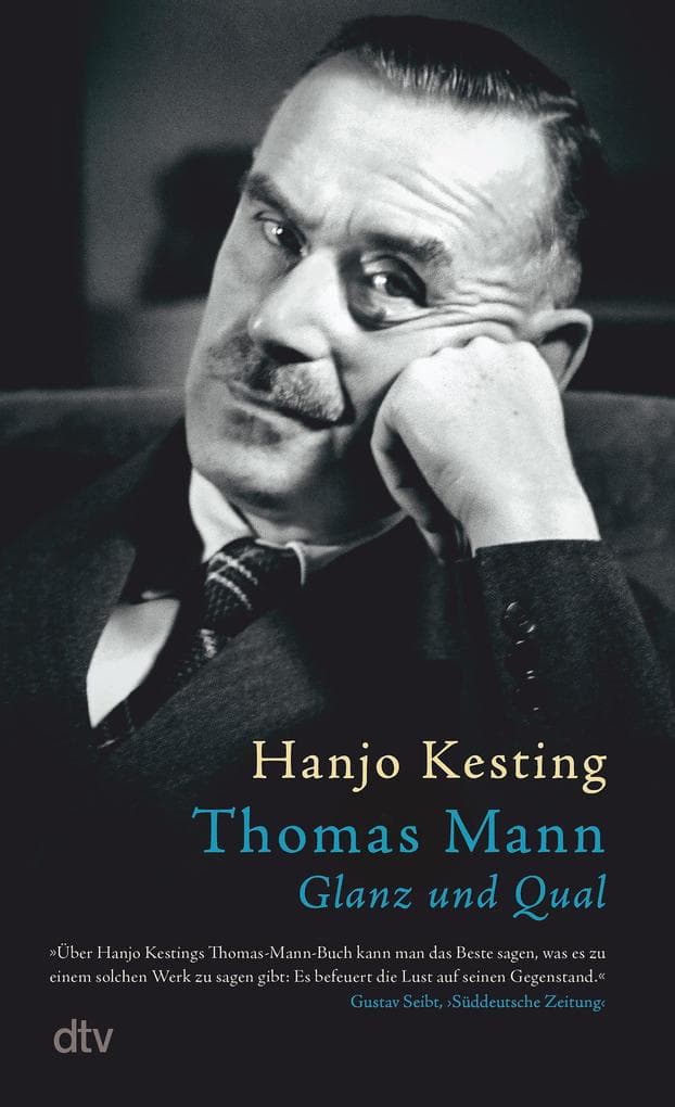 7. Hanjo Kesting: Thomas Mann - Glanz und Qual