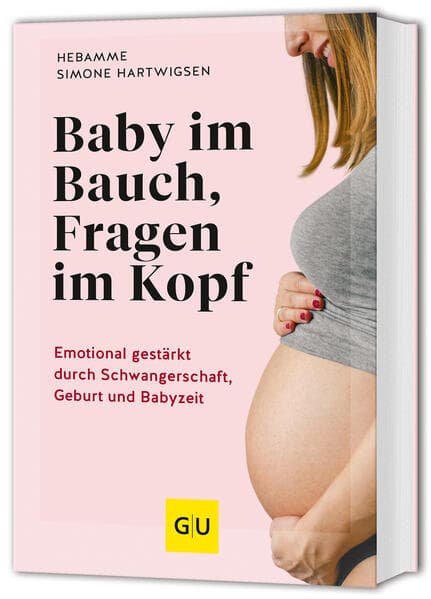 Baby im Bauch, Fragen im Kopf