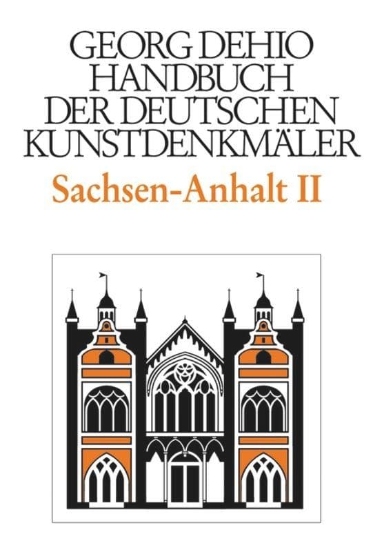 Dehio - Handbuch der deutschen Kunstdenkmäler / Sachsen-Anhalt Bd. 2