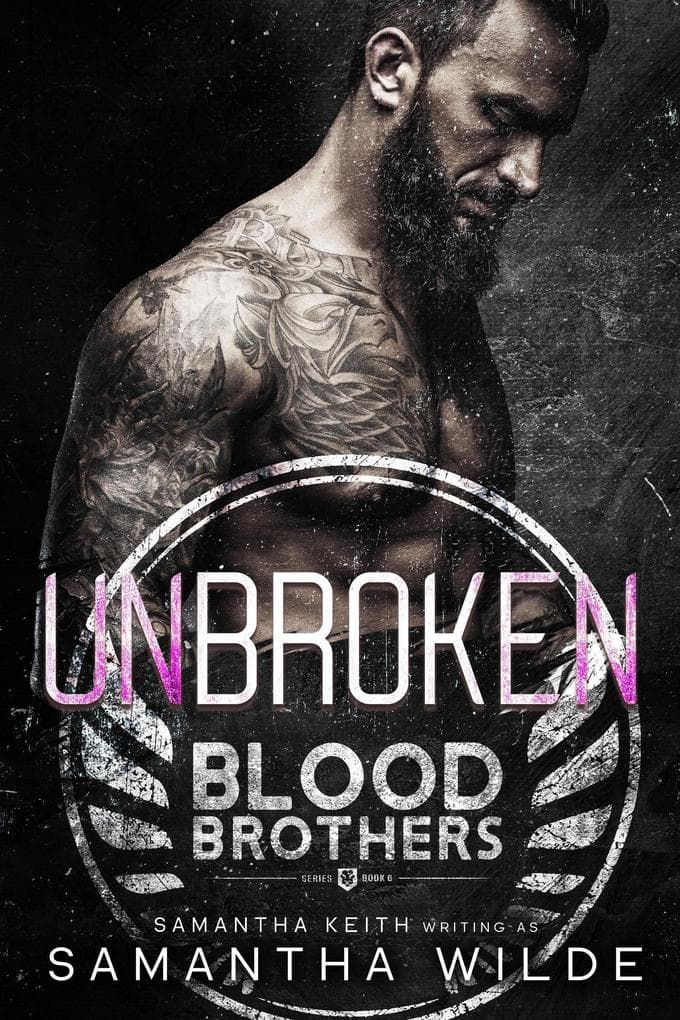 Unbroken (Blood Brothers, #6)