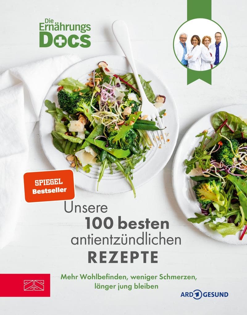 Die Ernährungs-Docs - Unsere 100 besten antientzündlichen Rezepte