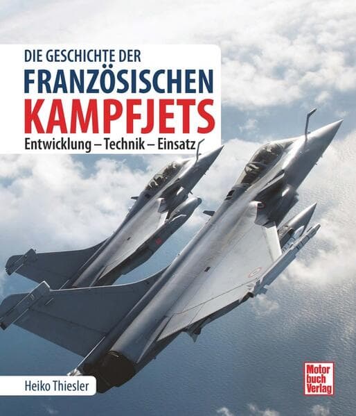 Die Geschichte der französischen Kampfjets