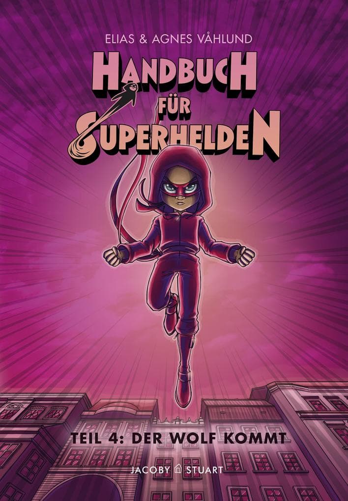 Handbuch für Superhelden Teil 4