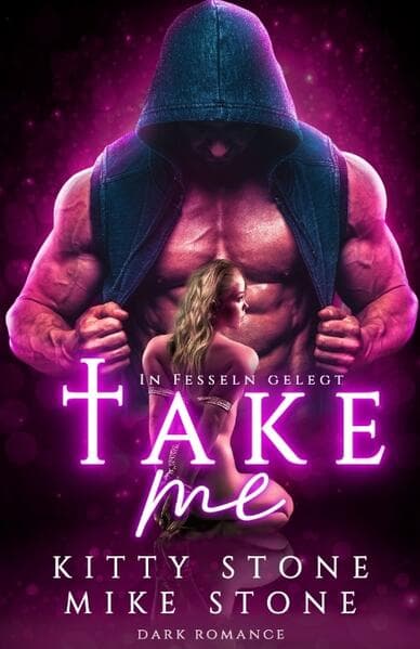 Take me - In Fesseln gelegt