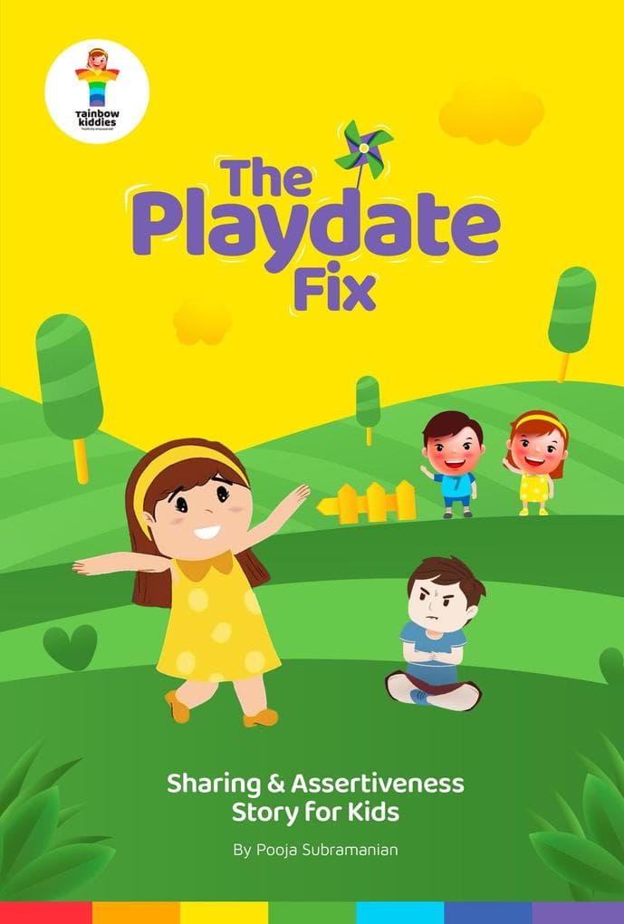 The Playdate Fix: Sharing & Assertiveness Story for Kids (Assertiveness Stories for Children)