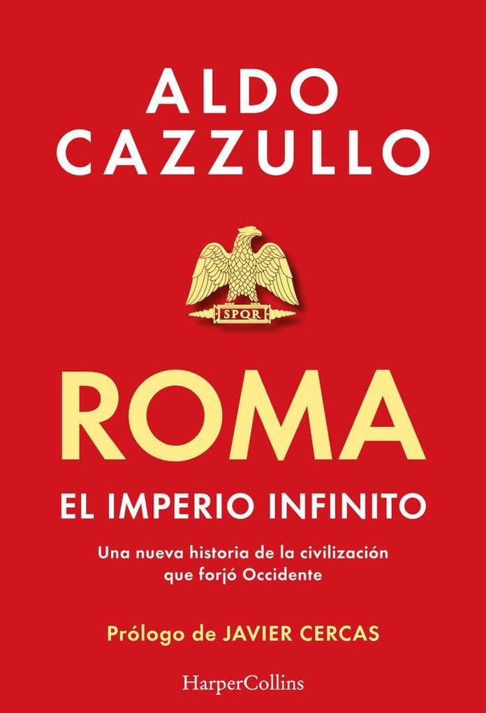 Roma. El Imperio Infinito (Rome. the Neverending Empire - Spanish Edition)