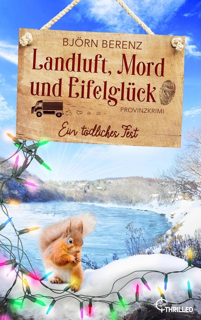 Landluft, Mord und Eifelglück: Ein tödliches Fest