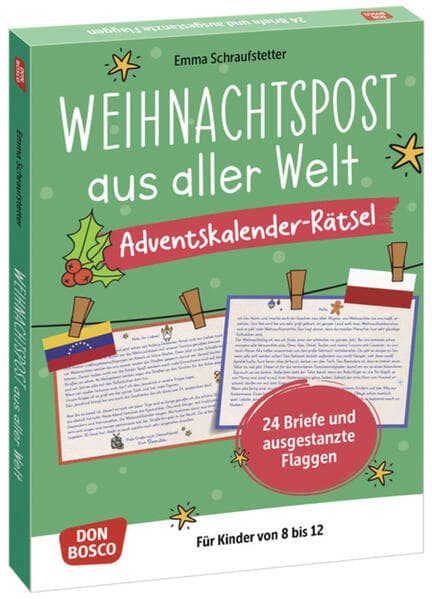 Weihnachtspost aus aller Welt. Adventskalender-Rätsel für Kinder von 8 bis 12