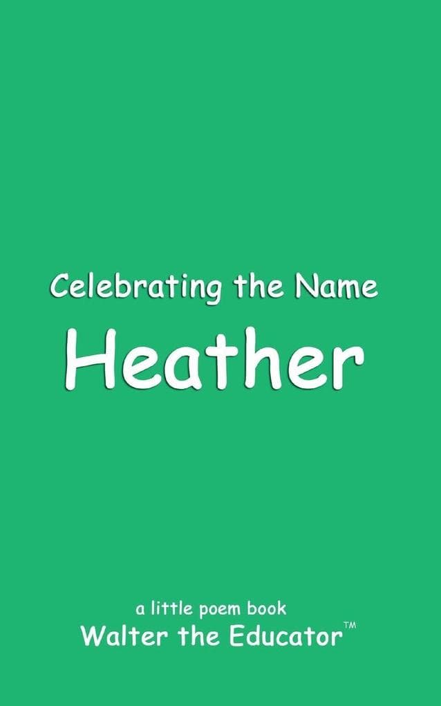 Celebrating the Name Heather