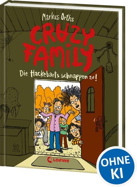 Crazy Family (Band 2) - Die Hackebarts schnappen zu!