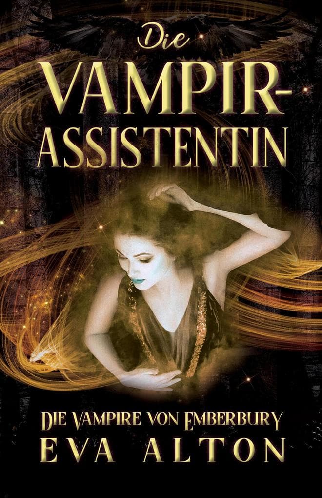 Die Vampirassistentin: Ein romantischer Fantasy Vampir-Hexen Roman (Die Vampire von Emberbury, #0)