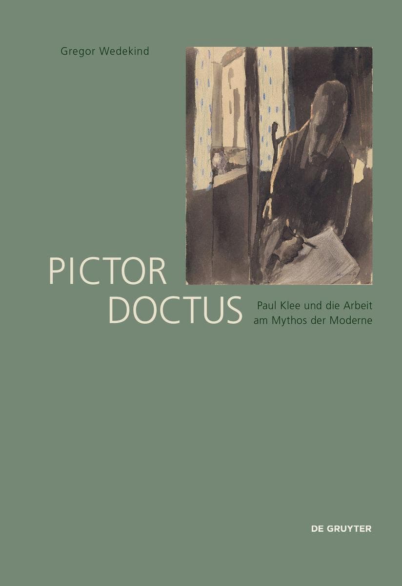 Pictor Doctus. Paul Klee und die Arbeit am Mythos der Moderne