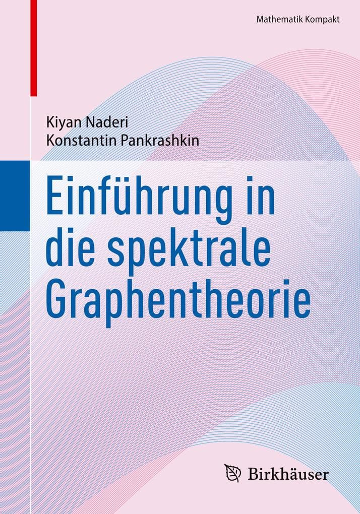 Einführung in die spektrale Graphentheorie