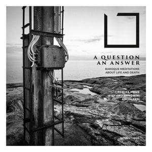 A QUESTION AN ANSWER - Baroque meditations