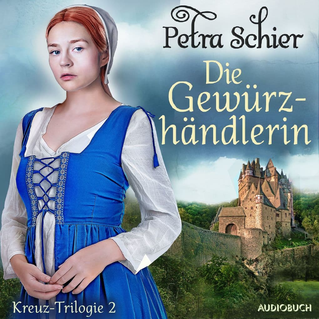 Die Gewürzhändlerin - Kreuz-Trilogie 2
