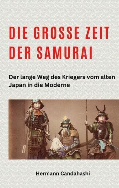 Die große Zeit der Samurai