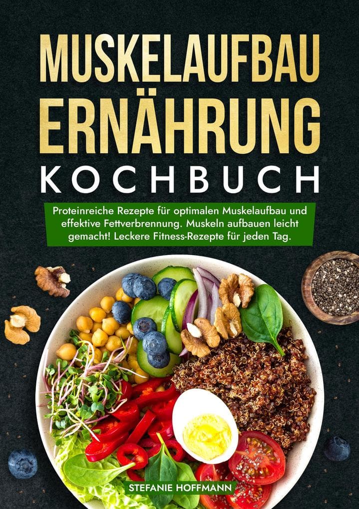 Muskelaufbau Ernährung Kochbuch