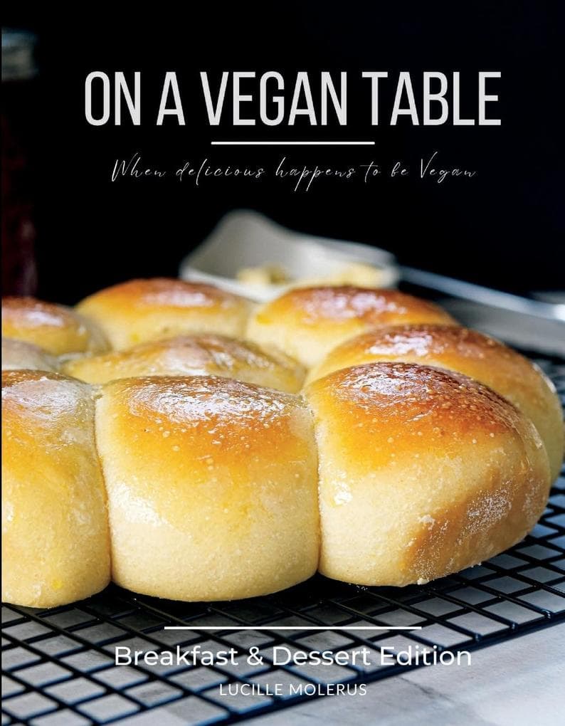 On a Vegan Table - Breakfast and Dessert Edition