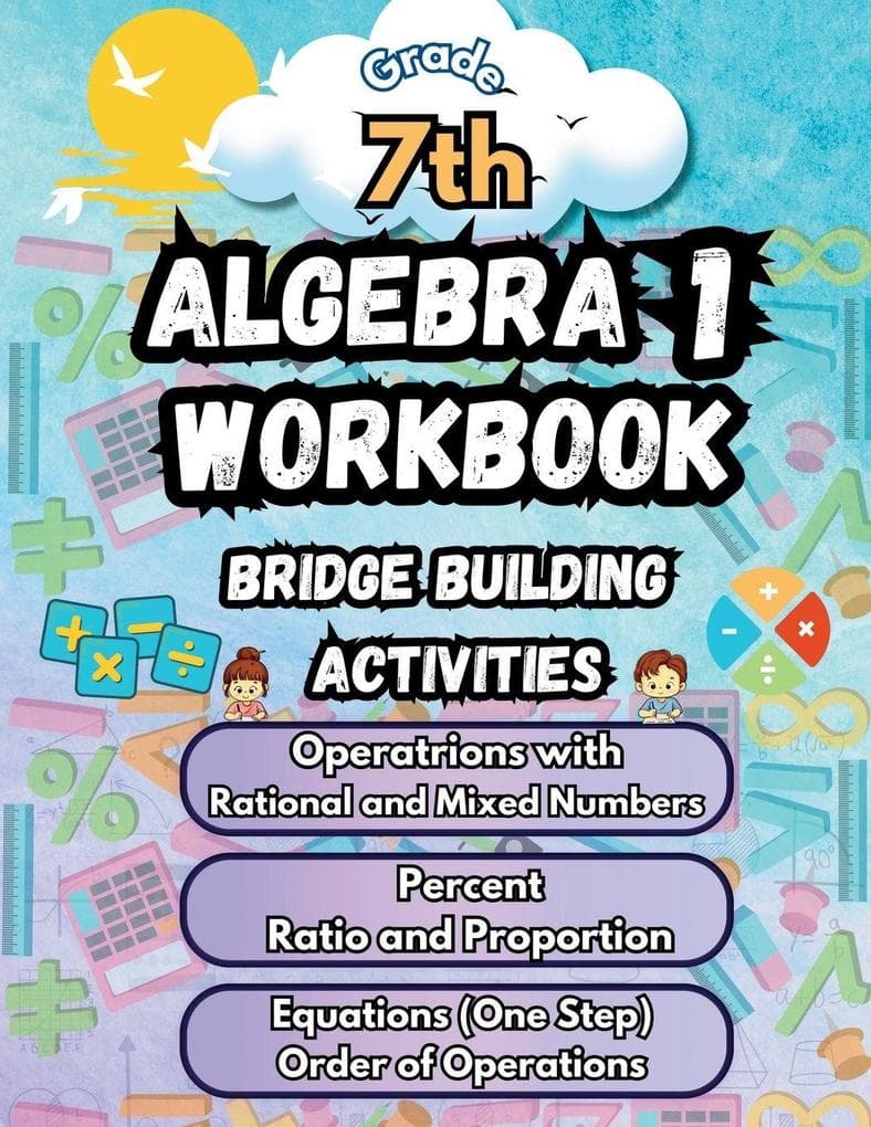 Summer Math Algebra 1 Workbook Grade 7 Bridge Building Activities