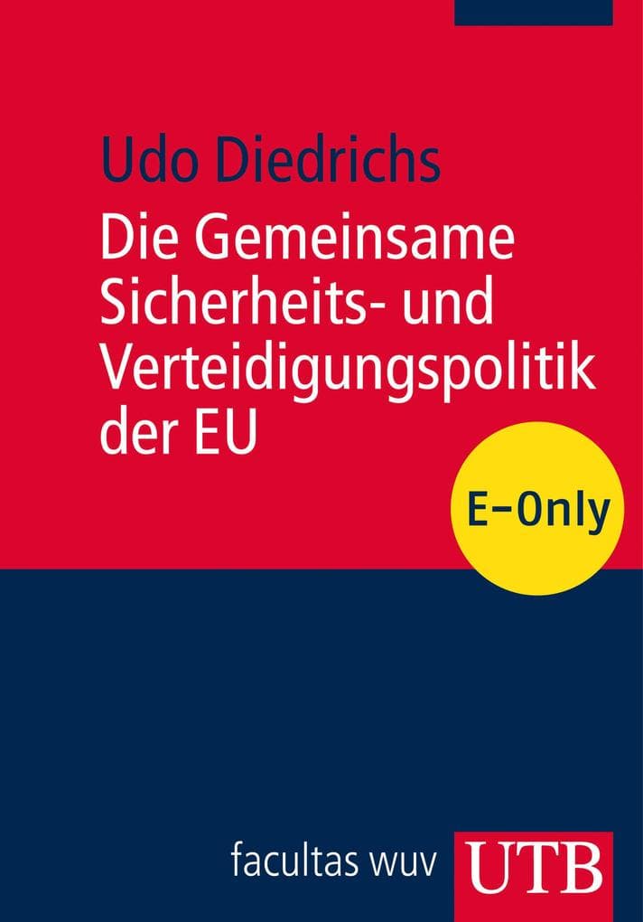 Die Gemeinsame Sicherheits- und Verteidigungspolitik der EU