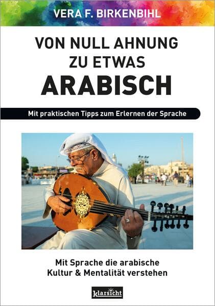 Von Null Ahnung zu etwas Arabisch