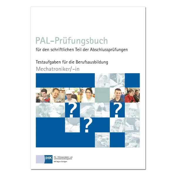 PAL-Prüfungsbuch Mechatroniker/-in