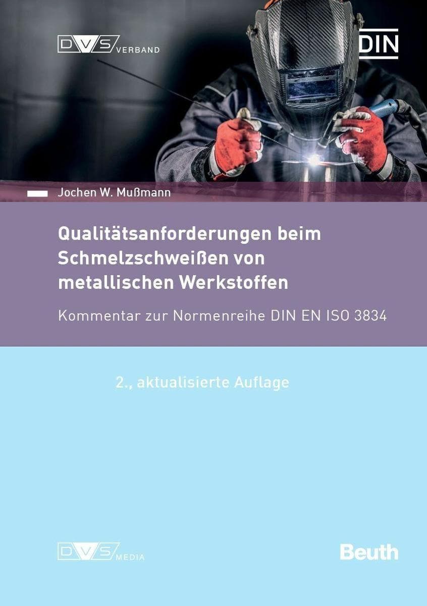 Qualitätsanforderungen beim Schmelzschweißen metallischer Werkstoffe
