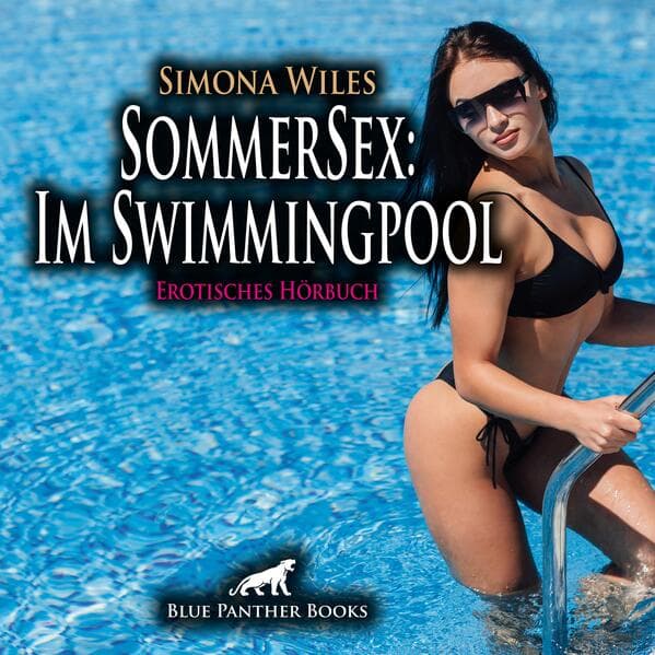SommerSex: Im Swimmingpool | Erotik Audio Story | Erotisches Hörbuch Audio-CD,Audio-CD