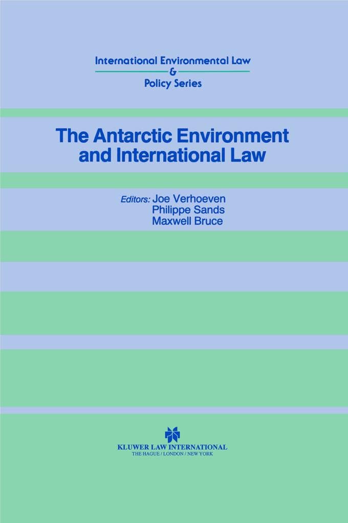 Antarctic Environment and International Law