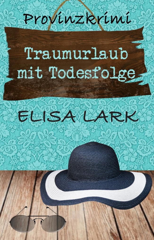 Traumurlaub mit Todesfolge