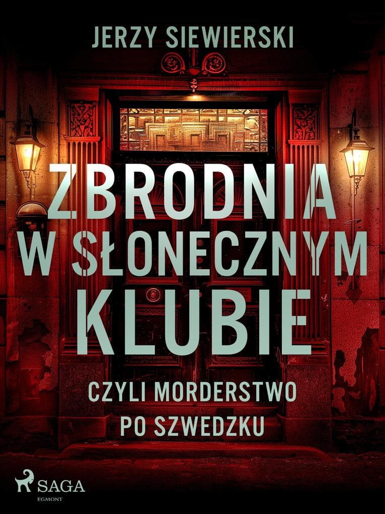 Zbrodnia w Slonecznym Klubie, czyli morderstwo po szwedzku